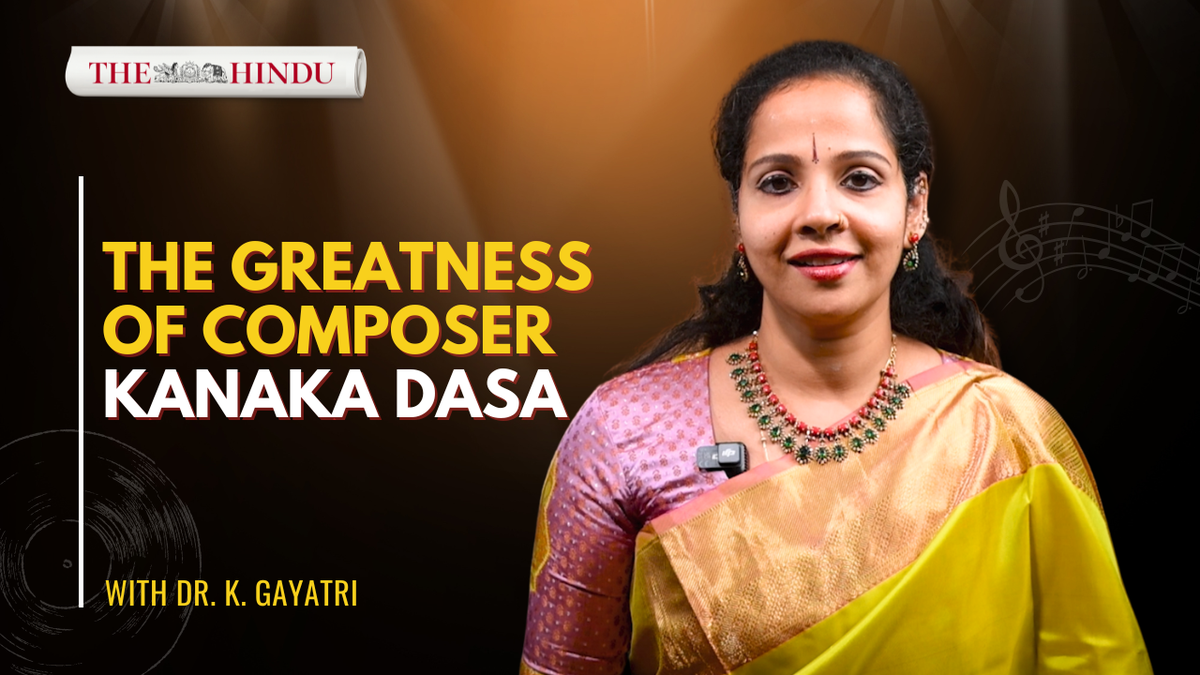 Watch: Vocalist K. Gayatri on the greatness of Kannada composer Kanaka Dasa